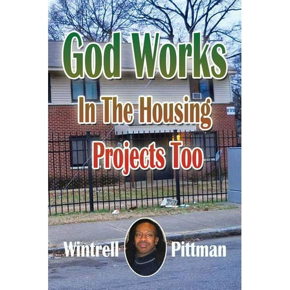 God Works in the Housing Projects Too
