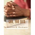 thumbnail image 1 of God, You Said : Biblical Scriptures for Prosperity (Paperback), 1 of 1