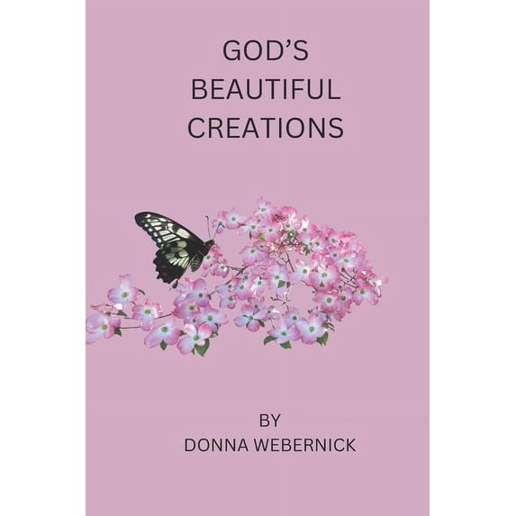 God's Beautiful Creations, (Paperback)