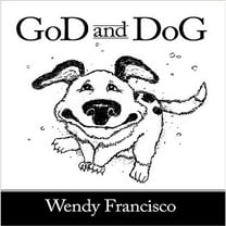Pre-Owned God and Dog (Hardcover) 159995379X 9781599953793