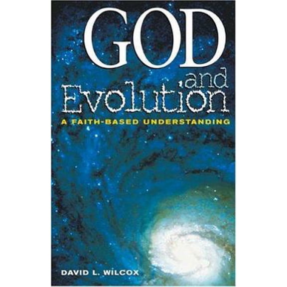 Pre-Owned God and Evolution: A Faith-Based Perspective (Paperback) 0817014748 9780817014742
