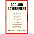 thumbnail image 1 of God and Government: Twenty-Five Years of Fighting for Equality, Secularism, and Freedom of Conscience, (Paperback), 1 of 1