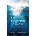 thumbnail image 1 of God and I Fighting the Devil: The devil thought he had me, but God brought me through, (Hardcover), 1 of 1
