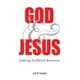 thumbnail image 1 of God and Jesus; Exploring the Biblical Distinction (Paperback) by Joel W Hemphill, 1 of 1