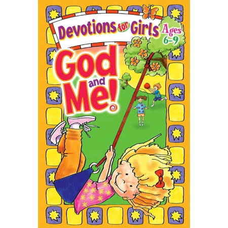God and Me! God and Me!: Devotions for Girls Ages 6-9, (Paperback)