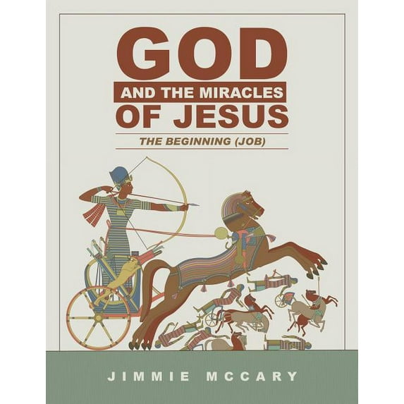 God and the Miracles of Jesus: The Beginning (Job)
