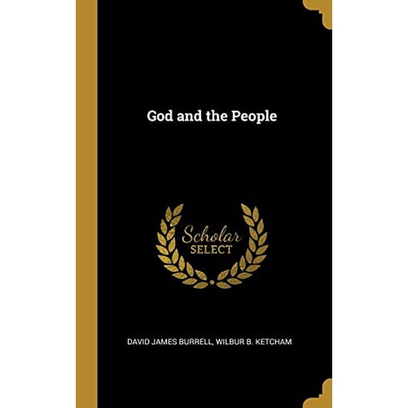 God and the People Hardcover 1010417657 9781010417651 David James Burrell