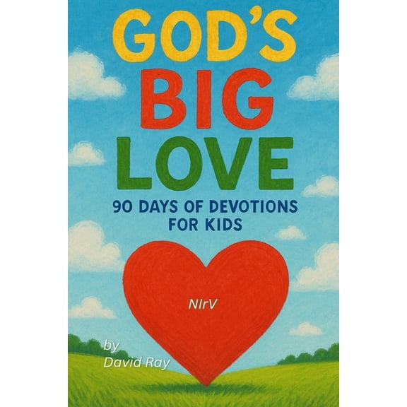 God's BIG Love: 90 Days of Devotions for Kids, (Paperback)