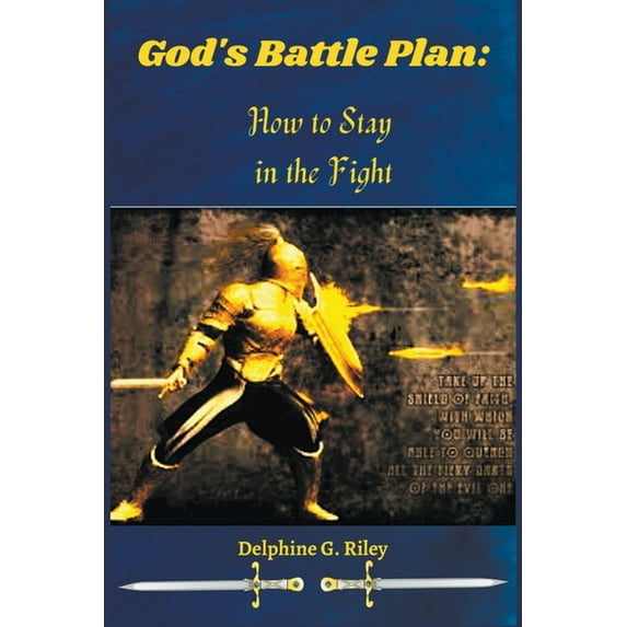 God's Battle Plan: How to Stay in the Fight, (Paperback)
