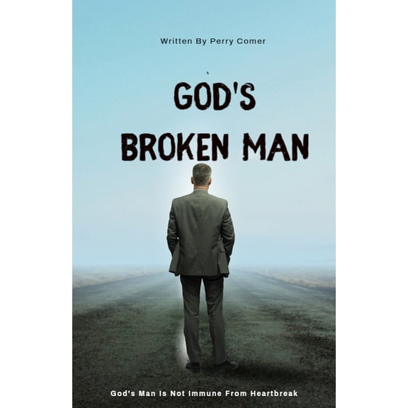 God's Broken Man, (Paperback)