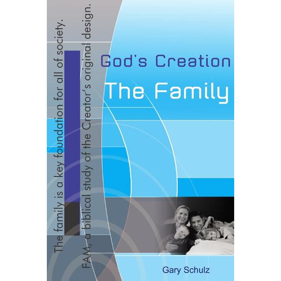 God's Creation, The Family, (Paperback)