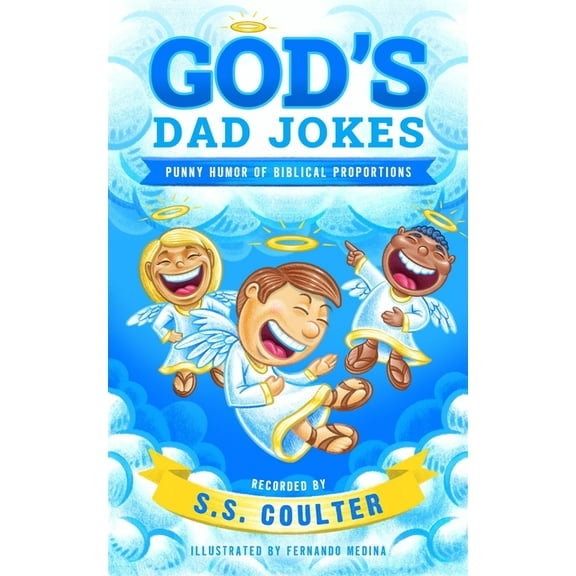 God's Dad Jokes: Hilarious Dad Jokes and Family-Friendly Bible Puns - Perfect Gift for Dads, Friends, and Church Fa, (Paperback)