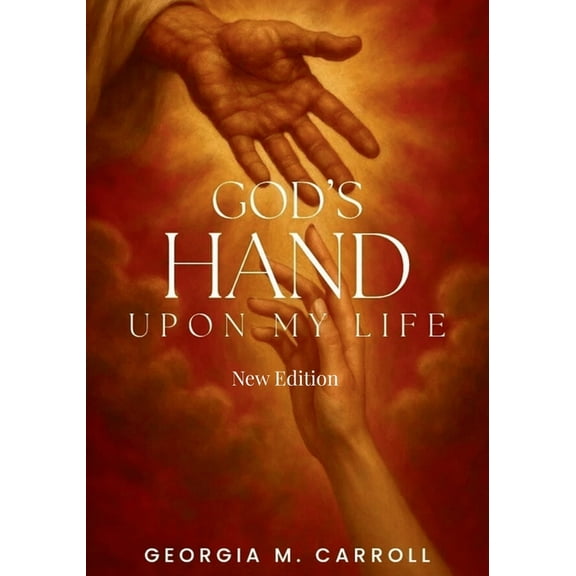 God's Hand Upon My Life: New Edition, (Paperback)