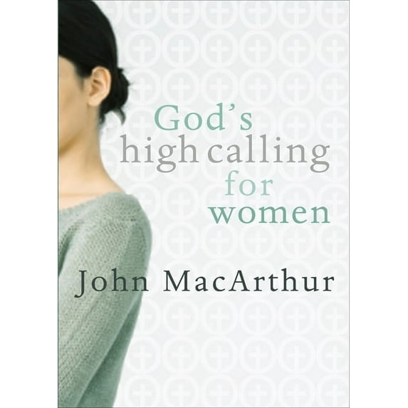 God's High Calling for Women, (Paperback)