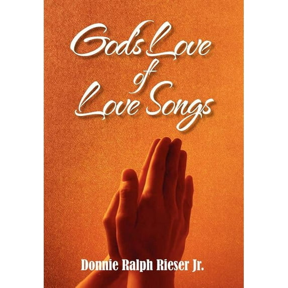 God's Love of Love Songs, (Hardcover)