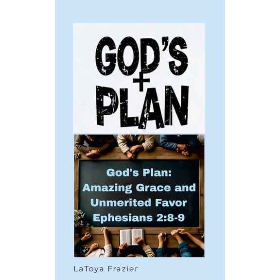 God's Plan: Past, Present, and Future, (Paperback)
