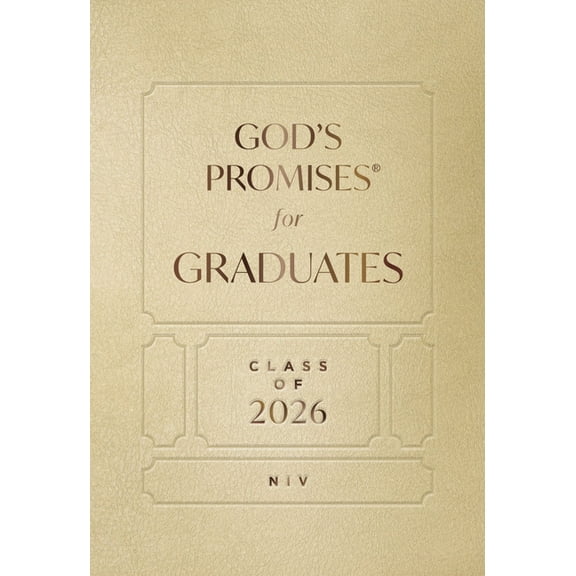 God's Promises(r) God's Promises for Graduates: Class of 2026 - Gold NIV: New International Version (the Perfect Christian Graduation, (Hardcover)