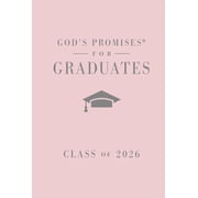 Gods Promisesr Gods Promises for Graduates Class of 2026 - Pink NKJV New King James Version the Perfect Christian Graduation Gift t, Hardcover
