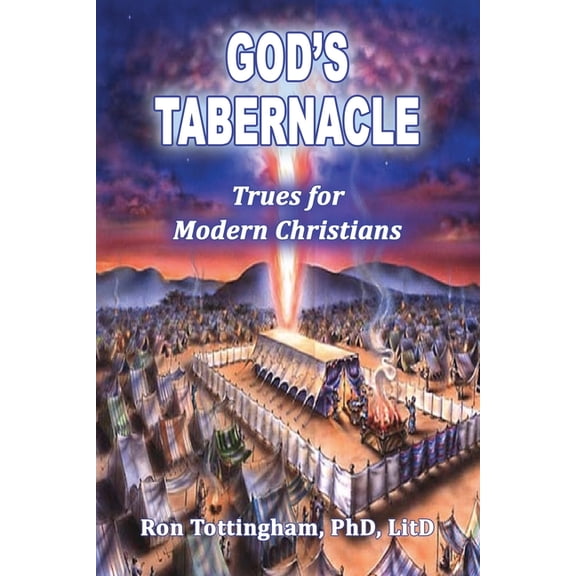 God's Tabernacle: Trues for Modern Christians, (Paperback)