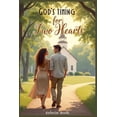 thumbnail image 1 of God's Timing for Two Hearts, (Paperback), 1 of 1