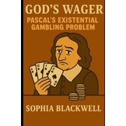 Cogito Ergo Nope Gods Wager Pascals Existential Gambling Problem, Paperback