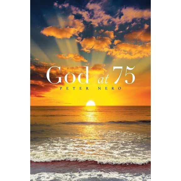 God at 75 (Paperback) by Peter Nero