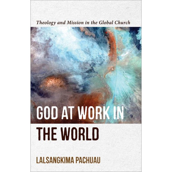 God at Work in the World, (Paperback)