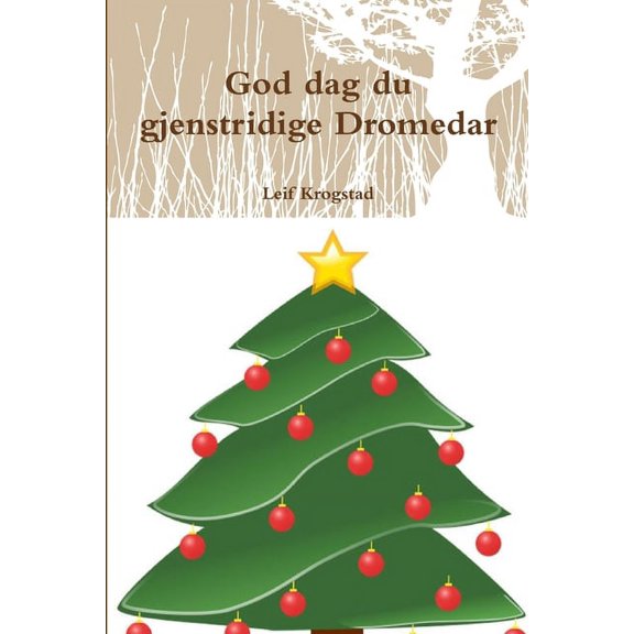 God dag du gjenstridige Dromedar, (Paperback)