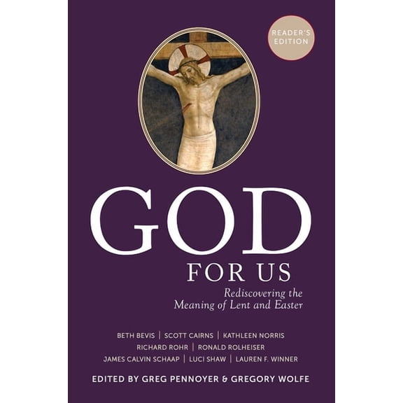 God for Us: Rediscovering the Meaning of Lent and Easter, (Paperback)