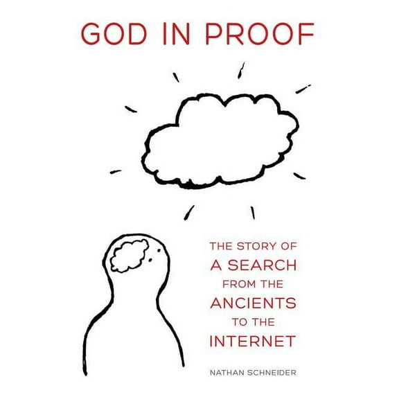 God in Proof : The Story of a Search from the Ancients to the Internet (Edition 1) (Paperback)