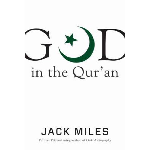 Pre-Owned God in the Qur'an (Hardcover) 0307269574 9780307269577