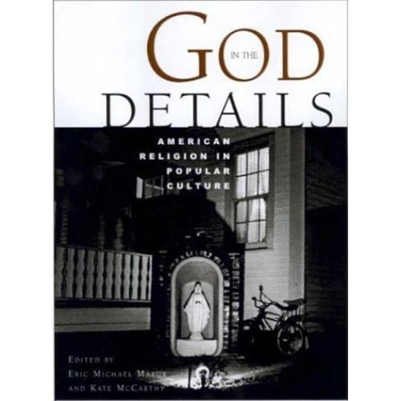 Pre-Owned God in the Details: American Religion in Popular Culture (Paperback) 0415925649 9780415925648