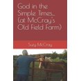 thumbnail image 1 of God in the Simple Times... (at McCray's Old Field Farm), 1 of 1