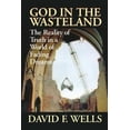 thumbnail image 1 of Pre-Owned God in the Wasteland: The Reality of Truth in a World of Fading Dreams (Hardcover) 0802837735 9780802837738, 1 of 1