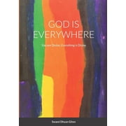 God is Everywhere You are Divine, Everything is Divine, Paperback