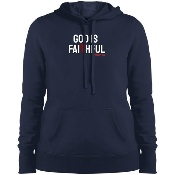 God is Faithful Ladies Pullover Hooded Sweatshirt