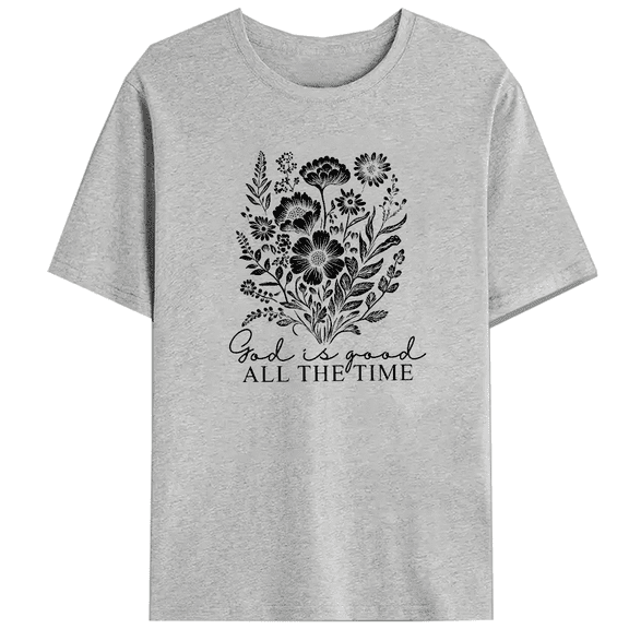 God is Good All The Time Christian Graphic Tees Biblical Saying Religious Print T-shirts Inspirational Spiritual Tops Short Sleeve Shirts Gray,S