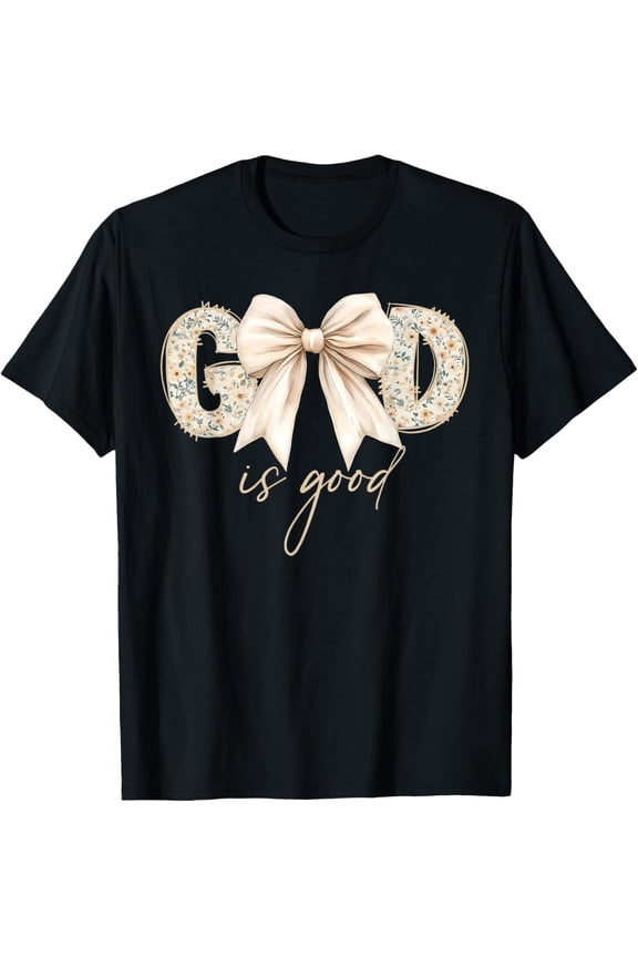 God is Good Coquette Bow Jesus Christian Faith Religious T-Shirt tee