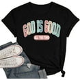thumbnail image 1 of God is Good Shirts for Women Christian Tshirt Jesus Religious Tee Bible Verse Short Sleeve Inspirational Tops Tops Tee, 1 of 4
