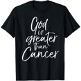 thumbnail image 1 of God is Greater than Cancer Shirt Support Cancer Awareness, 1 of 4