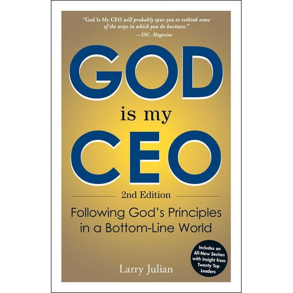 God Is My CEO: Following God's Principles in a Bottom-Line World, (Paperback)