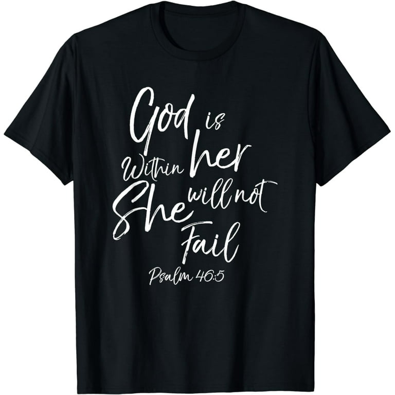 God Is Within Her Christian Woman Shirt Bible Verse Proverbs God Is Within Her Christian Woman Shirt Bible Verse Proverbs