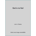 thumbnail image 1 of Pre-Owned God is no fool (Hardcover) 0687151791 9780687151790, 1 of 1