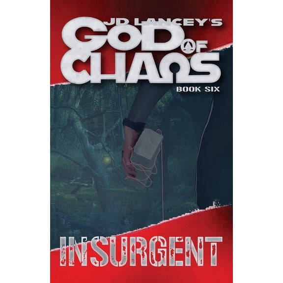 God of Chaos God of Chaos: Insurgent: Book Six, Book 6, (Paperback)