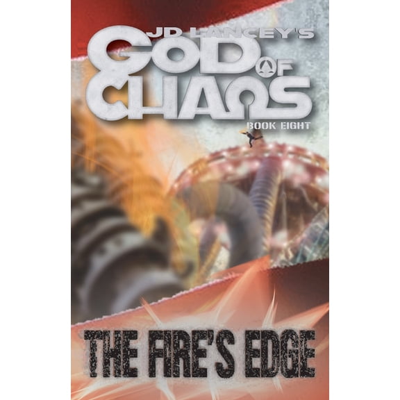 God of Chaos God of Chaos: The Fire's Edge: Book Eight, Book 8, (Paperback)