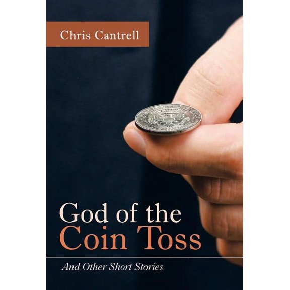 God of the Coin Toss: And Other Short Stories (Hardcover)