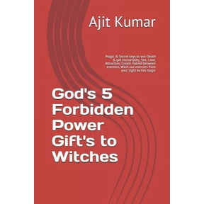 The Complete Course of Hindu White & Bla God's 5 Forbidden Power Gift's to Witches: Magic & Secret keys to win Death & get immortality, Sex, Love, Attraction, Cr, Book 2, (Paperback)