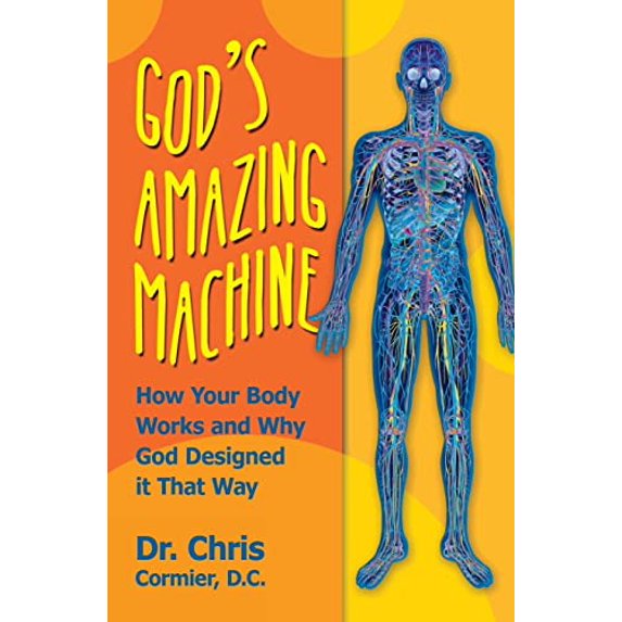 Pre-Owned God's Amazing Machine: How Your Body Works and Why God Designed it That Way (Paperback) 0985133333 9780985133337