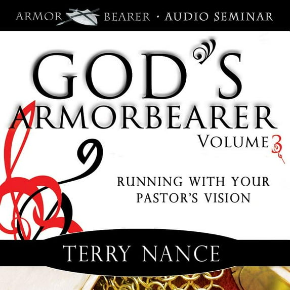 God's Armorbearer: God's Armorbearer: Running with Your Pastor's Vision (Audiobook)