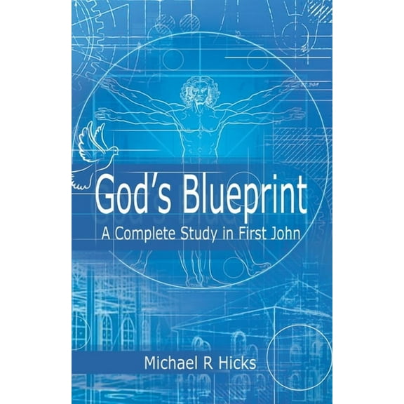God's Blueprint: A Complete Study in First John, (Paperback)